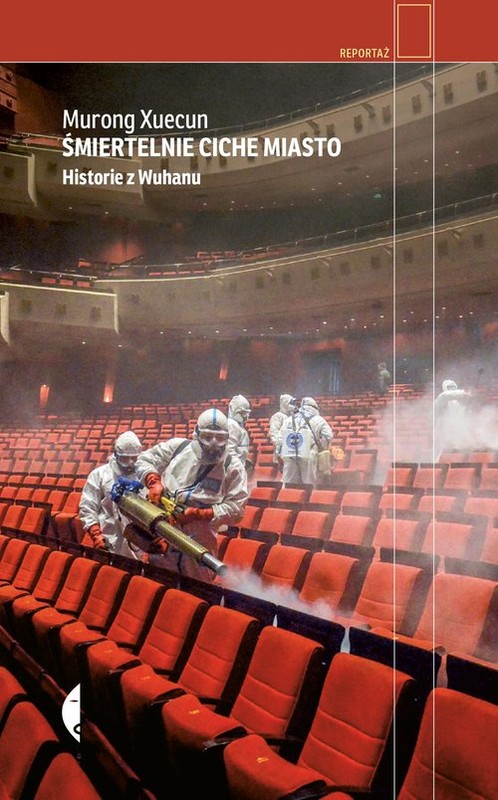 okładka Śmiertelnie ciche miasto Historie z Wuhanu książka