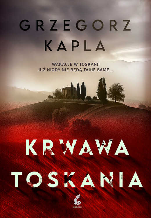 okładka Krwawa Toskania książka | Grzegorz Kapla
