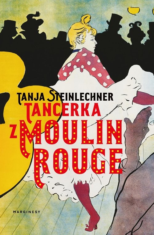 okładka Tancerka z Moulin Rouge książka