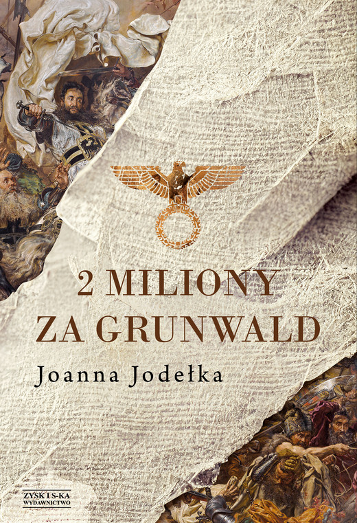 okładka 2 miliony za Grunwald książka | Joanna Jodełka