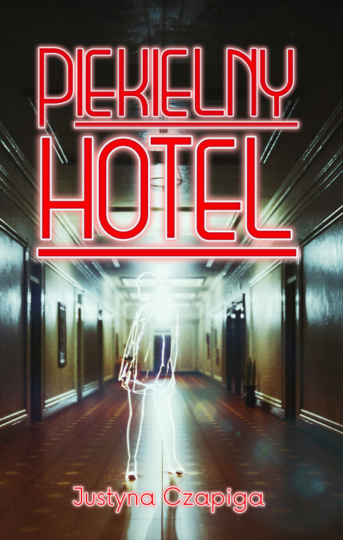okładka Piekielny hotel książka | Czapiga Justyna