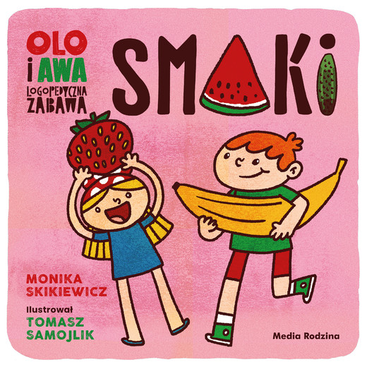 okładka Olo i Awa. Logopedyczna zabawa. Smaki książka | Monika Skikiewicz