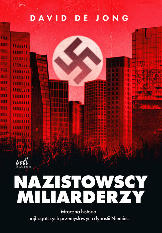 okładka Nazistowscy miliarderzy Mroczna historia najbogatszych przemysłowych dynastii Niemiec książka