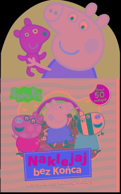 okładka Peppa Pig Naklejaj bez końca Część 2 Ubrania na każdą okazję książka