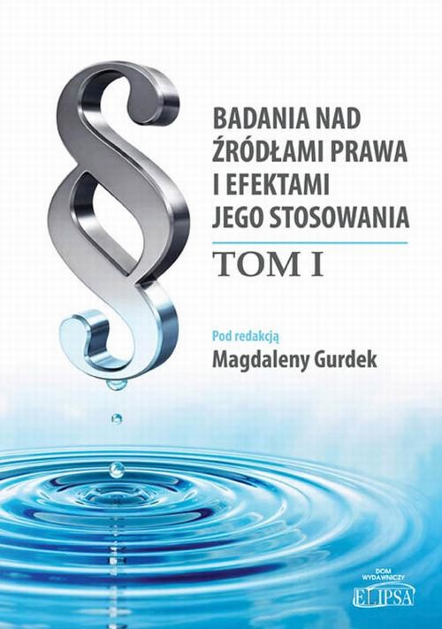 okładka Badania nad źródłami prawa i efektami jego stosowania ebook | pdf | Opracowania Zbiorowe
