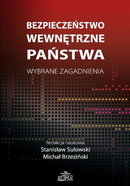 okładka Bezpieczeństwo wewnętrzne państwa. Wybrane zagadnienia ebook | pdf