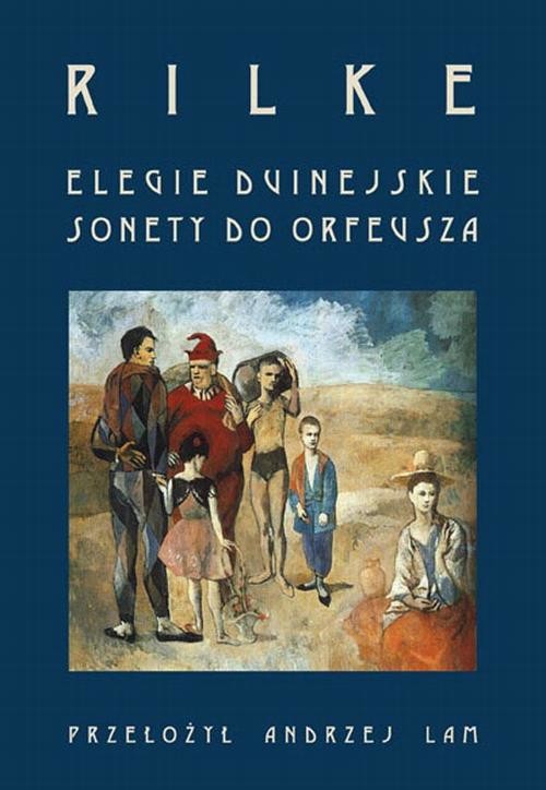 okładka Elegie duinejskie. Sonety do Orfeusza ebook | pdf | Rainer Maria Rilke