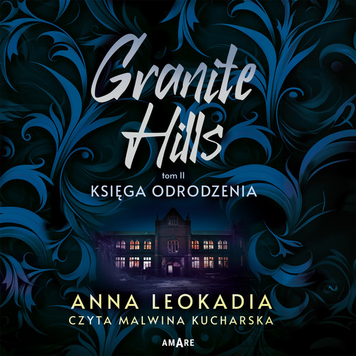 okładka Granite Hills. Księga odrodzenia audiobook | MP3 | Anna Leokadia