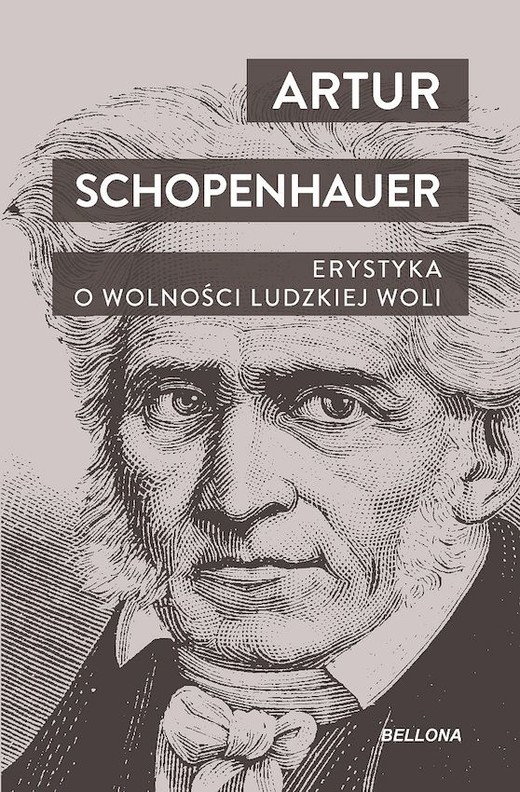 okładka Erystyka. O wolności ludzkiej woli książka | Arthur Schopenhauer