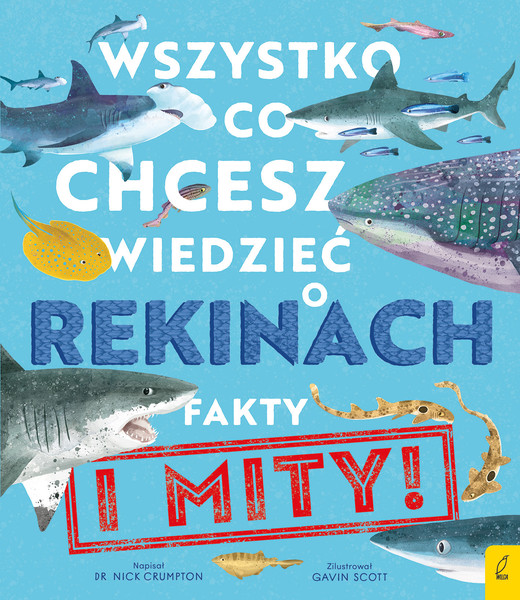 okładka Wszystko co chcesz wiedzieć o rekinach Fakty i mity książka