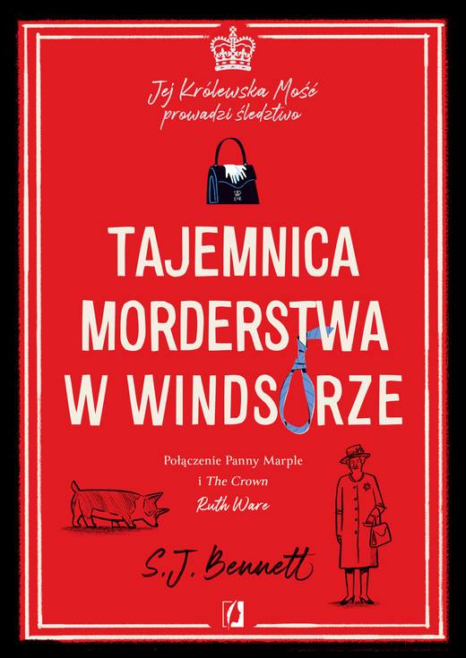 okładka Tajemnica morderstwa w Windsorze. Jej Królewska Mość prowadzi śledztwo. Tom 1 książka