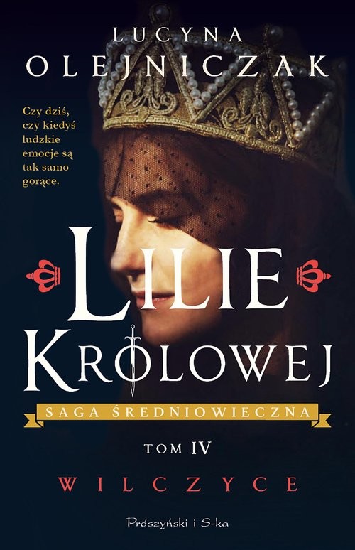 okładka Lilie królowej Wilczyce książka | Lucyna Olejniczak