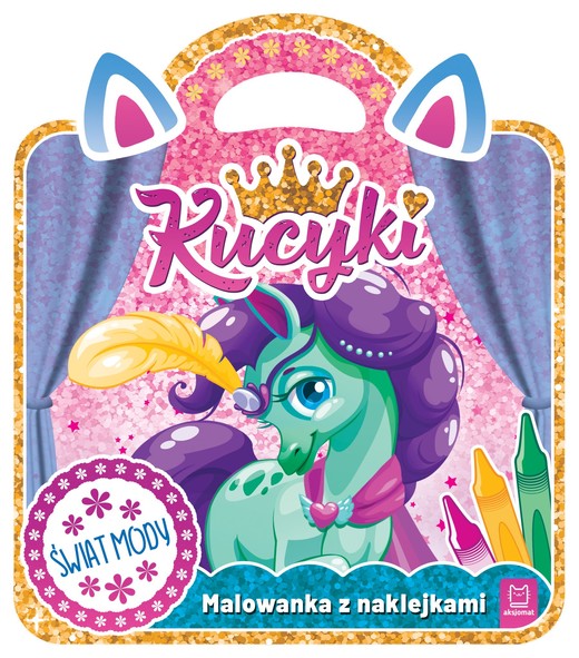 okładka Kucyki. Malowanka z naklejkami. Świat mody książka