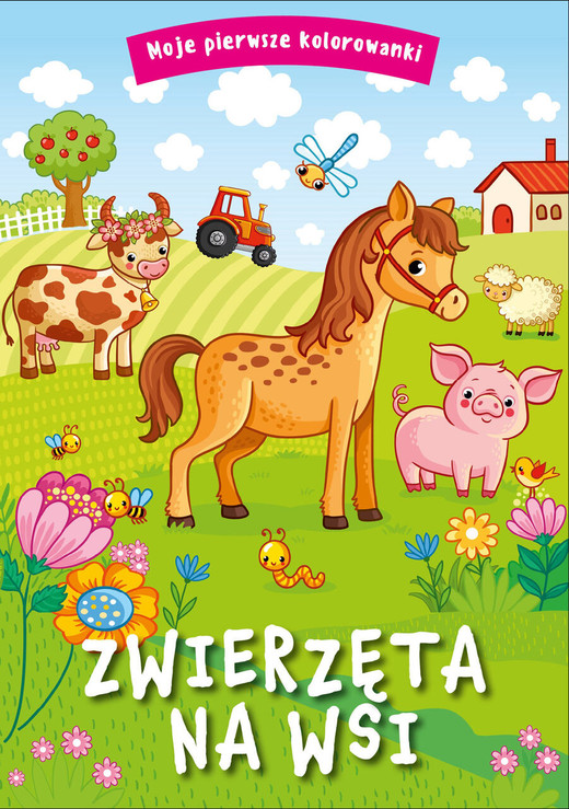 okładka Moje pierwsze kolorowanki. Zwierzęta na wsi książka