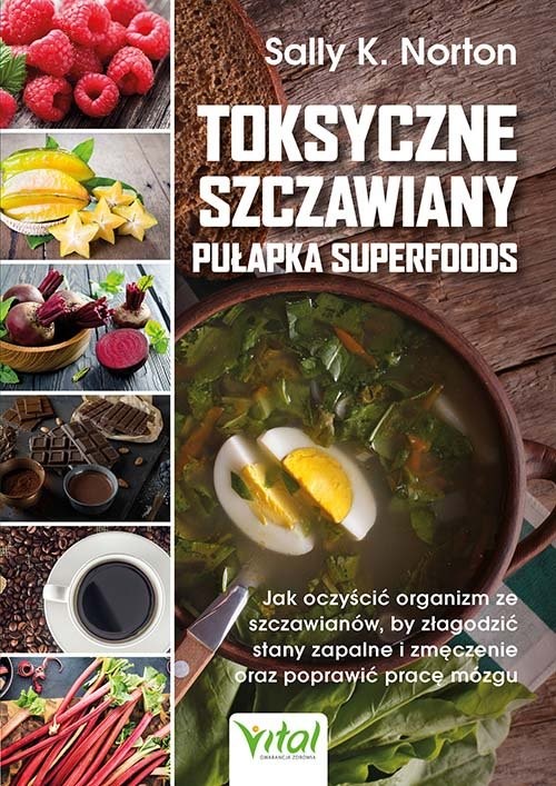okładka Toksyczne szczawiany - pułapka superfoods książka