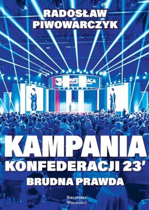 okładka Kampania Konfederacji 23. Brudna prawda książka