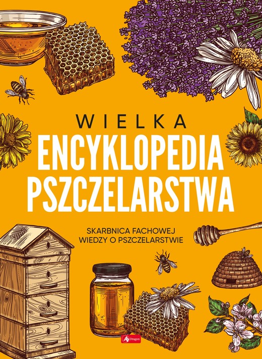 okładka Wielka encyklopedia pszczelarstwa książka
