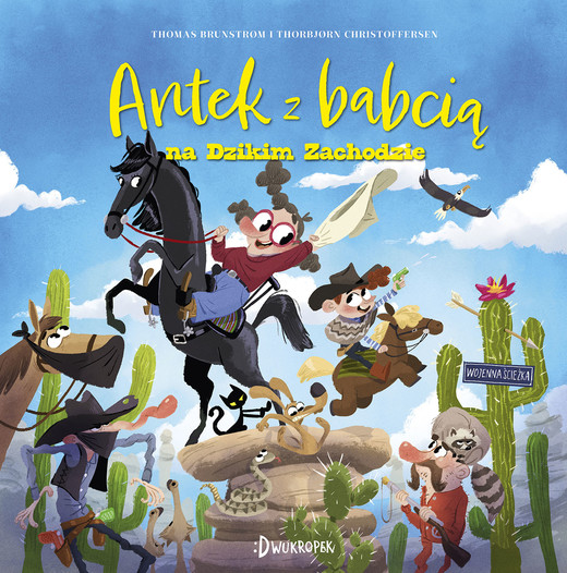 okładka Antek z babcią na Dzikim Zachodzie. Antek i babcia. Tom 2 książka