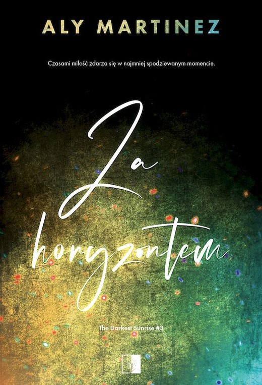 okładka Za horyzontem. The Darkest Sunrise. Tom 3 książka