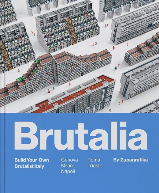 okładka Brutalia. Build Your Own Brutalist Italy książka