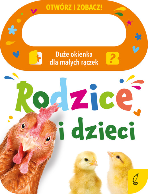 okładka Rodzice i dzieci. Otwórz i zobacz! książka | Patrycja Klempas
