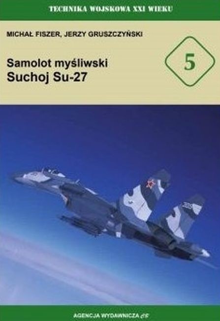 okładka Samolot myśliwski Suchoj Su-27 książka | Michał Fiszer