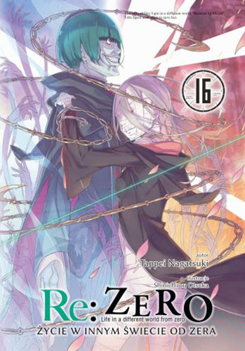 okładka Re: Zero. Życie w innym świecie od zera. Light Novel. Tom 16 książka