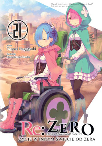 okładka Re: Zero. Życie w innym świecie od zera. Light Novel. Tom 21 książka