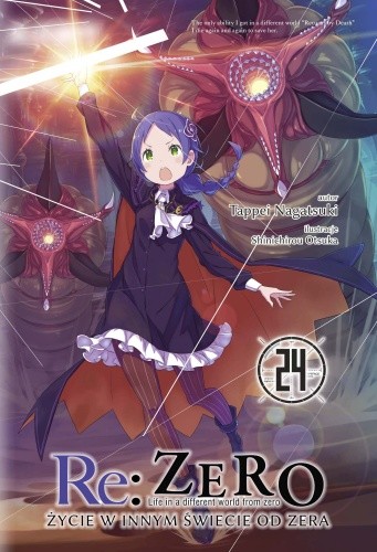 okładka Re: Zero. Życie w innym świecie od zera. Light Novel. Tom 24 książka