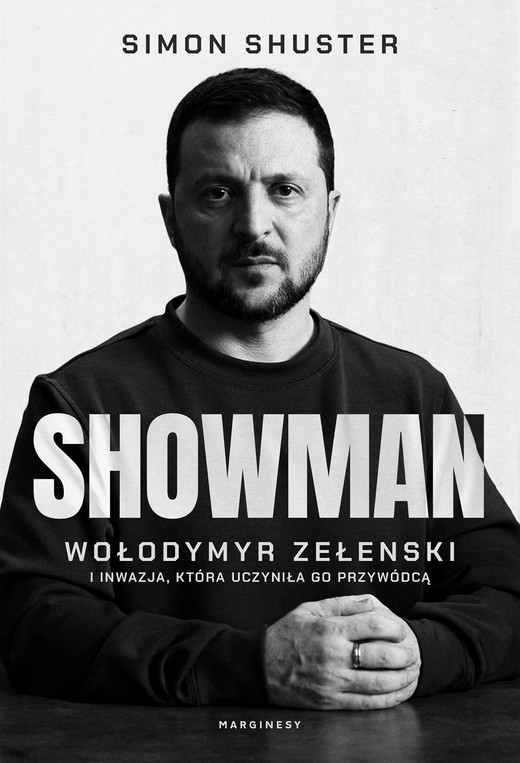 okładka Showman. Wołodymyr Zełenski i inwazja, która uczyniła go przywódcą książka