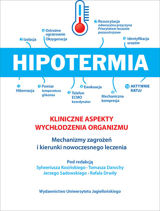 okładka Hipotermia kliniczne aspekty wychłodzenia organizmu mechanizmy zagrożeń i kierunki nowoczesnego leczenia książka