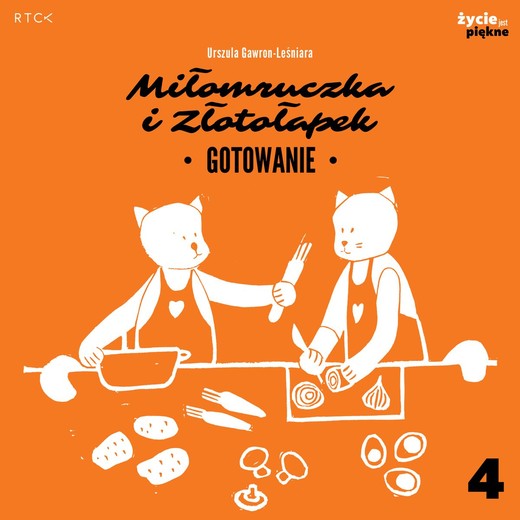 okładka Miłomruczka i Złotołapek. Gotowanie książka