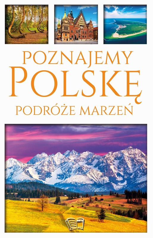 okładka Poznajemy Polskę. Podróże marzeń książka | Dariusz Jędrzejewski