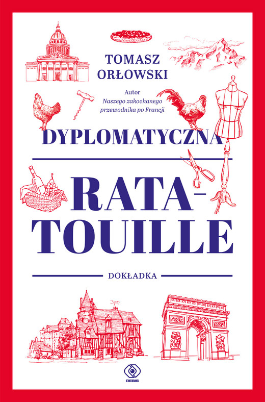okładka Dyplomatyczna ratatouille. Dokładka książka | Orłowski Tomasz