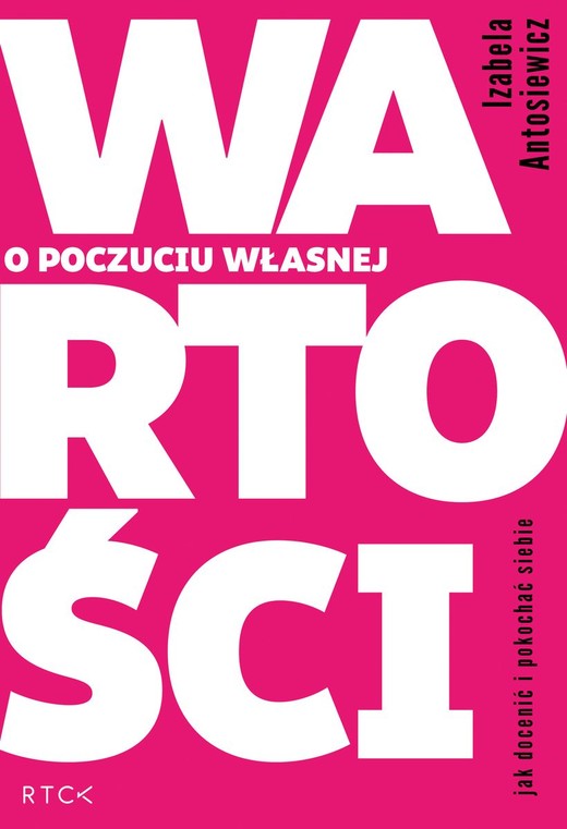okładka O poczuciu własnej wartości książka | Izabela Antosiewicz
