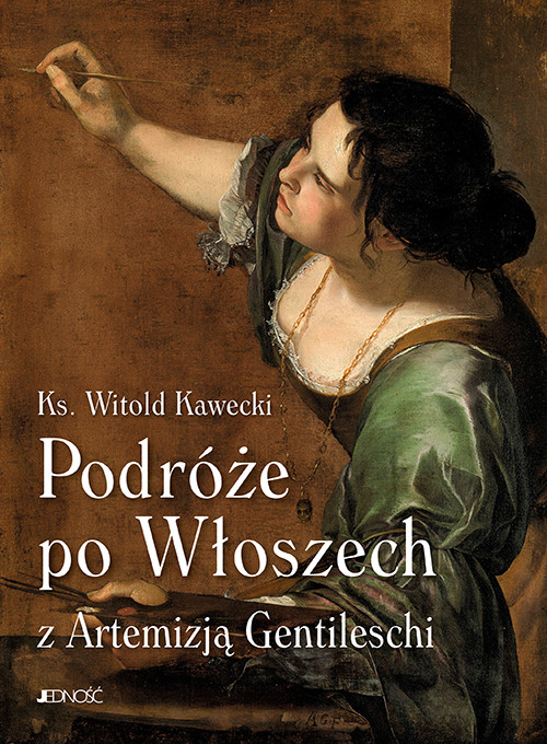 okładka Podróże po Włoszech z Artemizją Gentileschi książka