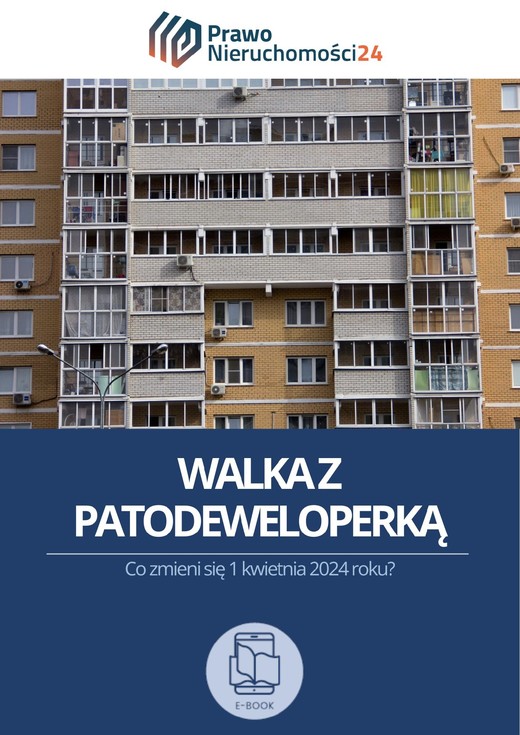 okładka Walka z patodeweloperką. Co zmieni się 1 kwietnia 2024 roku? ebook | pdf | Aneta Mościcka