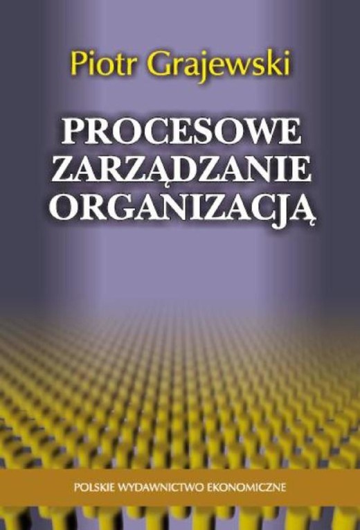 okładka Procesowe zarządzanie organizacją ebook | pdf | Piotr Grajewski