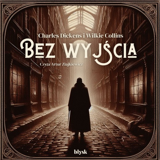 okładka Bez wyjścia audiobook | MP3 | Charles Dickens, Wilkie Collins