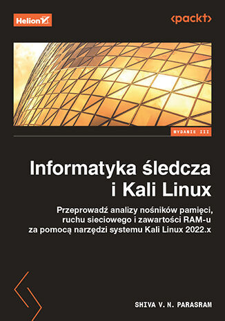 okładka Informatyka śledcza i Kali Linux wyd. 3 książka