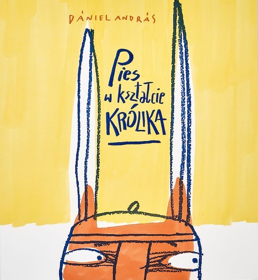 okładka Pies w kształcie królika książka | Daniel Andras