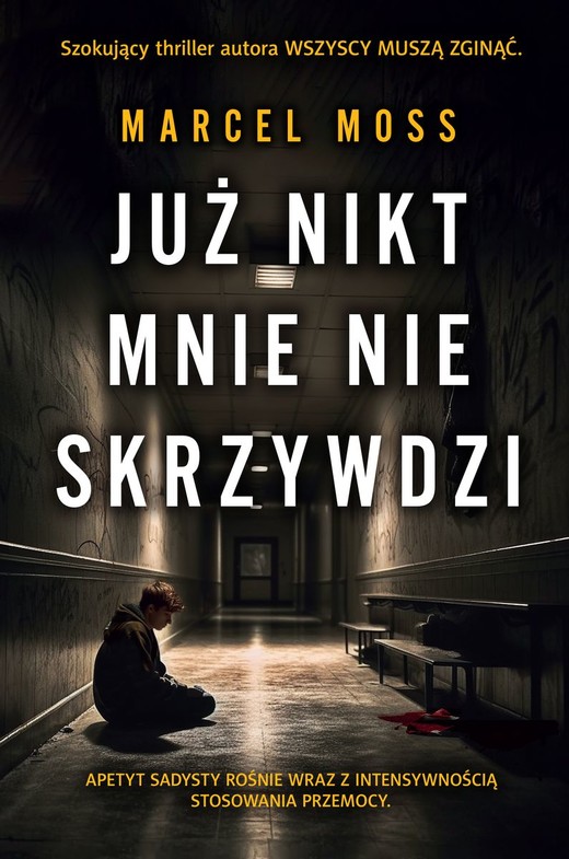 okładka Już nikt mnie nie skrzywdzi wyd. specjalne książka | Marcel Moss