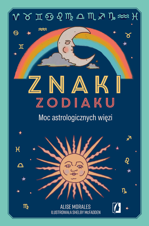 okładka Znaki zodiaku. Moc astrologicznych więzi książka