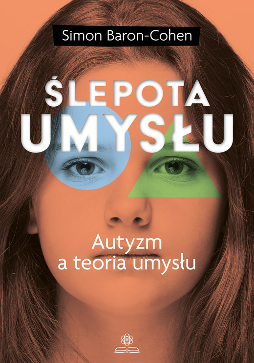 okładka Ślepota umysłu Autyzm a teoria umysłu książka | Simon Baron-Cohen