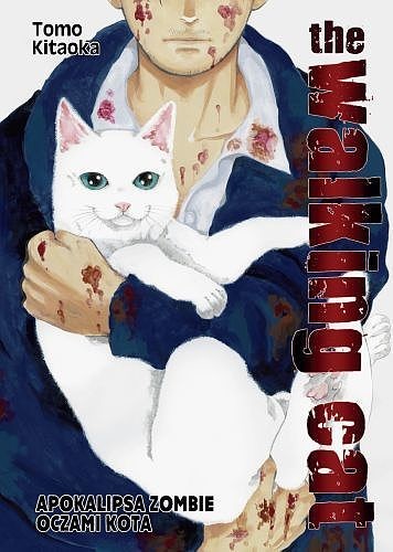okładka The Walking Cat. Apokalipsa zombie oczami kota. Tom 1 książka