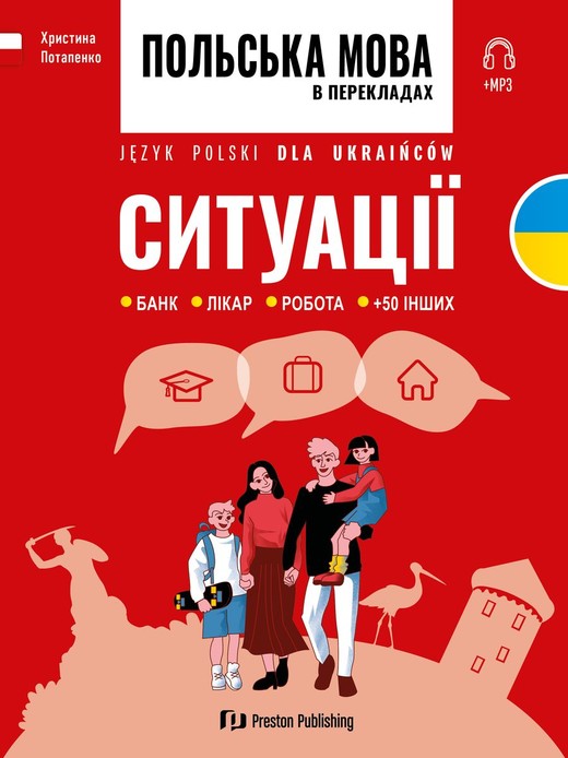 okładka Język Polski dla Ukraińców. Sytuacje. Польська мова в перекладі. Ситуації. Poziom A2-B1+ książka | Potapenko Krystyna