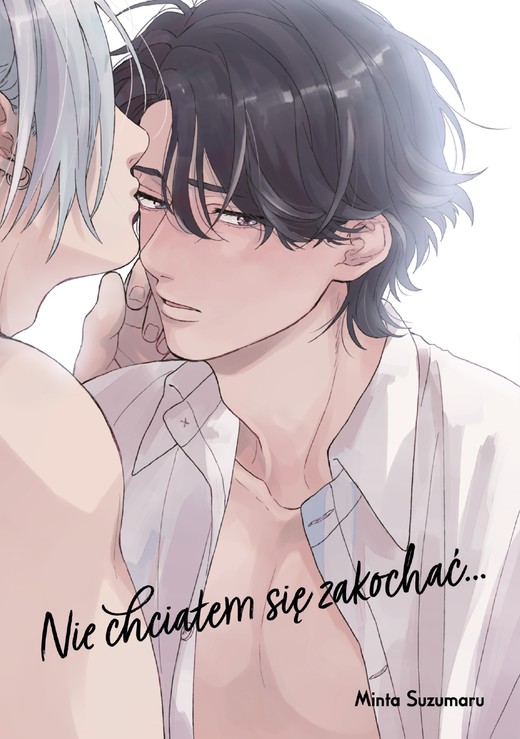 okładka Nie chciałem się zakochać... książka