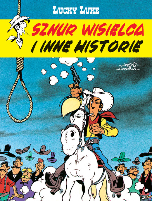 okładka Sznur wisielca i inne historie. Lucky Luke. Tom 50 książka | Morris