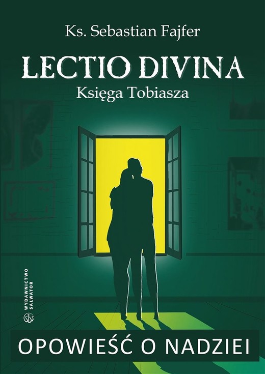 okładka Opowieść o nadziei. Lectio divina. Księga Tobiasza książka