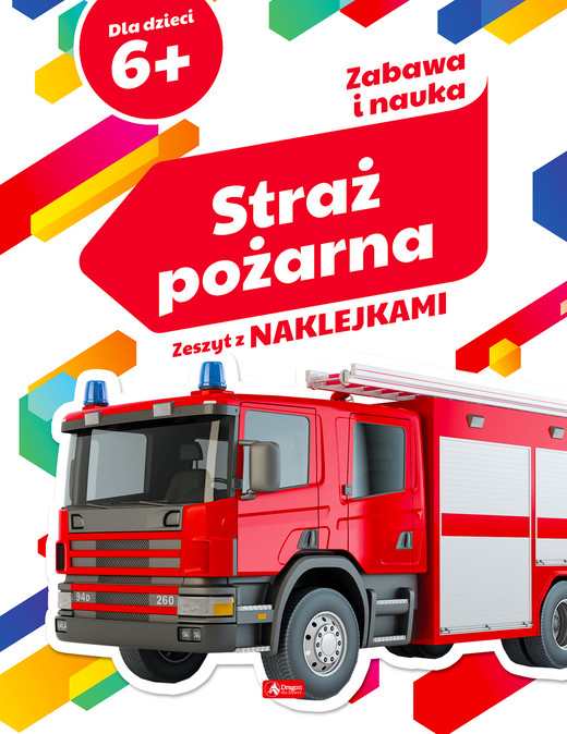 okładka Zabawa i nauka. Straż pożarna książka | Opracowanie zbiorowe